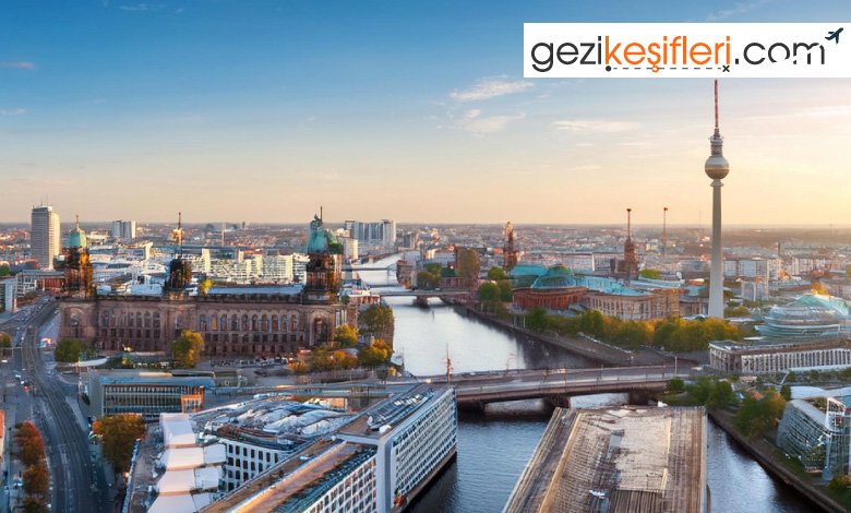 Berlin'de Gezilecek Yerler: Tarih, Müzeler ve Modern Yaşam