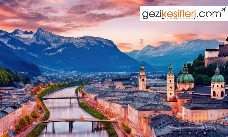 Salzburg’da Gezilecek Yerler: Barok Mimari ve Alplerin Büyüsü
